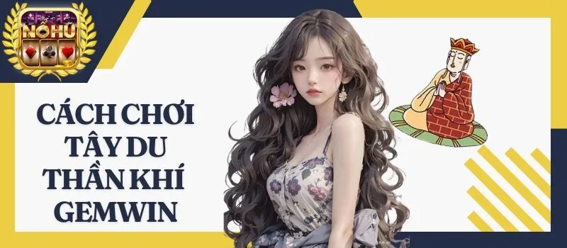 Tây Du Thần Khí Gemwin – Lợi ích khi chơi game trực tuyến